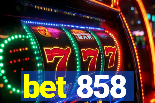 bet 858